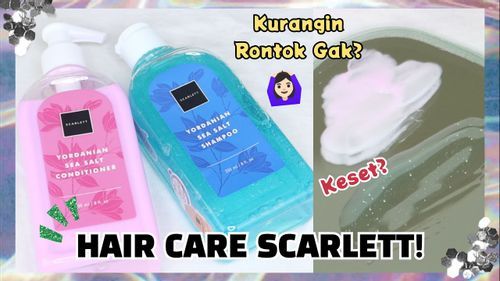 Review SCARLETT Hair Care👩🏻! Yordanian Sea Salt🌊🍓~ Rambut Anti Lepek?!